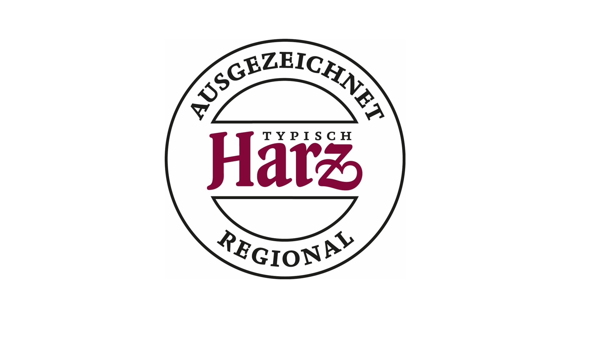 Typisch Harz - Ausgezeichnet Regional